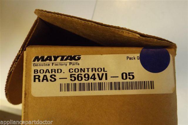 MAYTAG REFRIGERATOR RAS-5694VI-05 BOARD CONTROL NEW IN BOX MAYTAG REFRIGERATOR RAS-5694VI-05 BOARD CONTROL NEW IN BOX